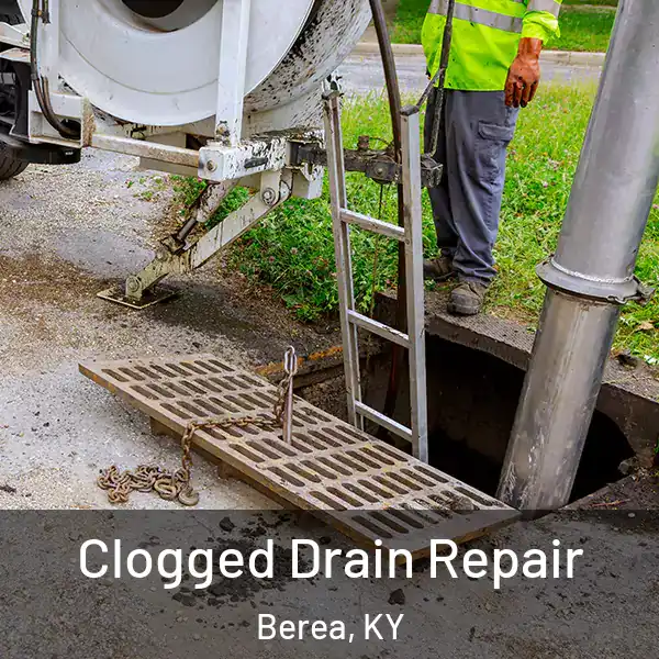  Clogged Drain Repair Berea, KY