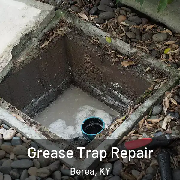  Grease Trap Repair Berea, KY