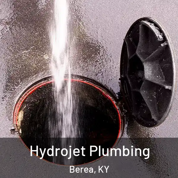  Hydrojet Plumbing Berea, KY