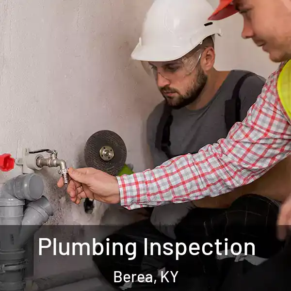  Plumbing Inspection Berea, KY