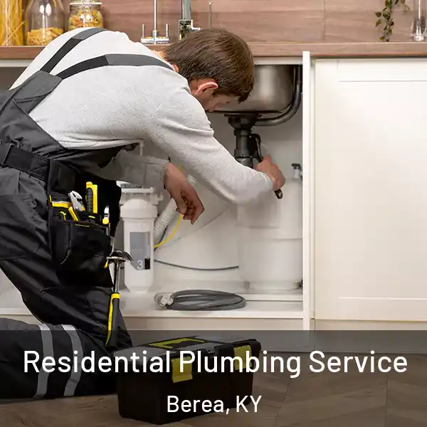  Residential Plumbing Service Berea, KY