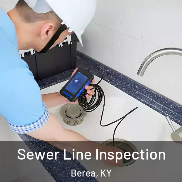  Sewer Line Inspection Berea, KY
