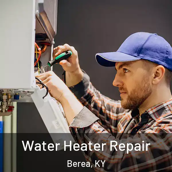  Water Heater Repair Berea, KY