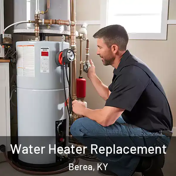  Water Heater Replacement Berea, KY