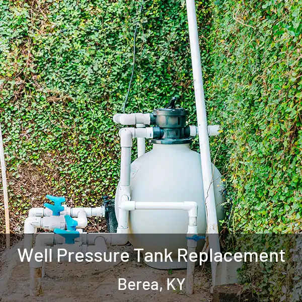  Well Pressure Tank Replacement Berea, KY